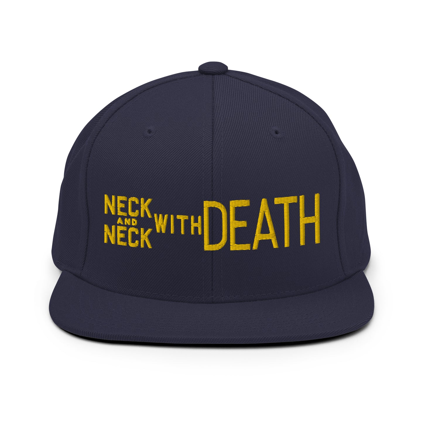 Neck and Neck with Death Snapback Hat